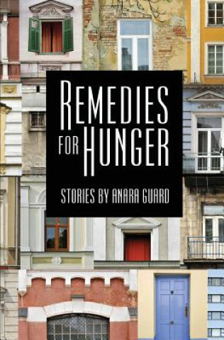 Knjiga Remedies for Hunger Anara Guard