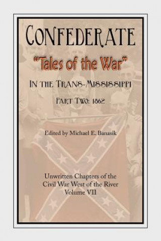 Книга Confederate Tales of the War Part Two Michael E. Banasik