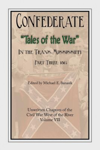 Kniha Confederate Tales of the War Part 3 Michael E. Banasik