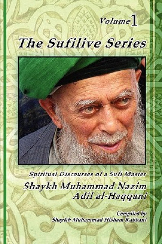 Kniha Sufilive Series, Vol 1 Shaykh Muhammad Nazim Haqqani