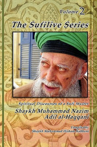 Carte Sufilive Series, Vol 2 Shaykh Muhammad Nazim Haqqani