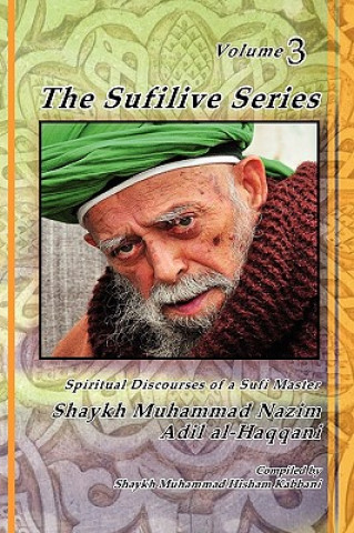 Książka Sufilive Series, Vol 3 Shaykh Muhammad Nazim Haqqani