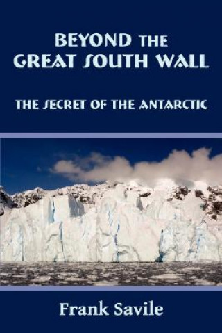 Knjiga Beyond the Great South Wall Frank Savile