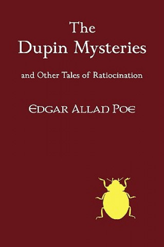 Carte Dupin Mysteries and Other Tales of Ratiocination Edgar Allan Poe