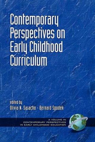 Kniha Contemporary Perspectives on Curriculum for Early Childhood Education Olivia N. Saracho