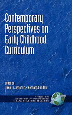 Könyv Contemporary Perspectives on Curriculum for Early Childhood Education Olivia N. Saracho