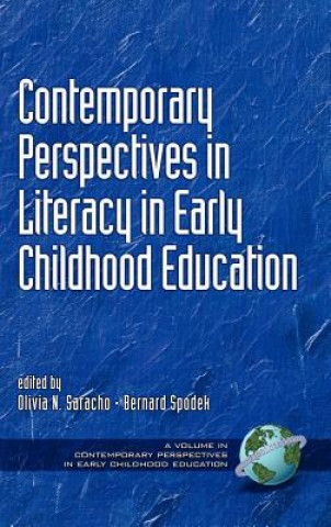 Könyv Contemporary Perspectives on Literacy in Early Childhood Education Bernard Spodek