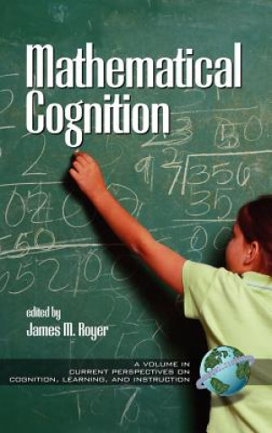 Kniha Mathematical Cognition James Royer