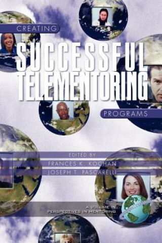 Carte Creating Successful Telementoring Programs Frances K. Kochan