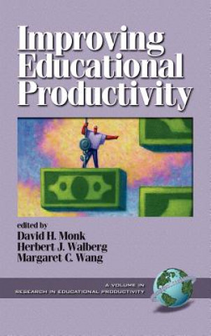 Kniha Improving Educational Productivity Herbert J. Walberg