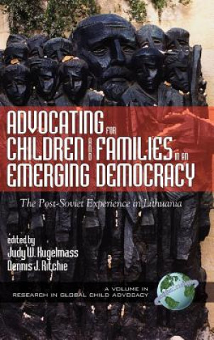 Kniha Advocating for Children and Families in an Emerging Democracy Judy W. Kugelmass