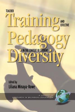 Książka Teacher Training and Effective Pedagogy in the Context of Student Diversity Liliana Minaya-Rowe