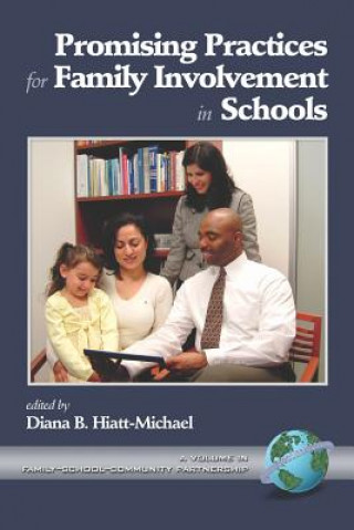 Livre Promising Practices for Family Involvement Diana B. Hiatt-Michael