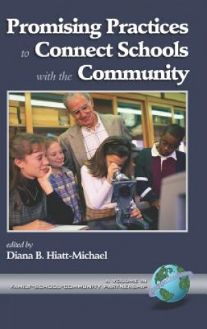 Kniha Promising Practices to Connect Schools with the Community Diana B. Hiatt-Michael