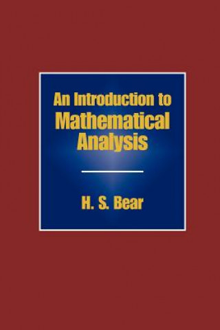 Knjiga Introduction to Mathematical Analysis H. S. Bear