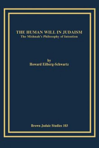 Buch Human Will in Judaism Eilberg-Schwartz