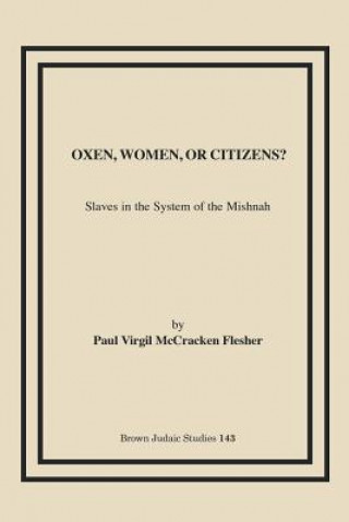 Kniha Oxen, Women, or Citizens? Paul Virgil McCracken Flesher