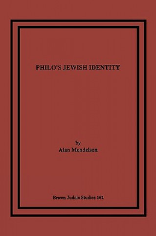 Książka Philo's Jewish Identity Alan Mendelson