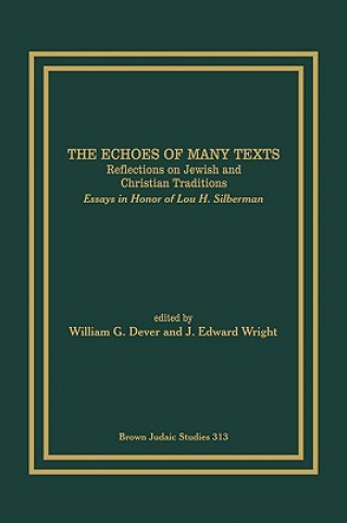 Könyv Echoes of Many Texts William G. Dever