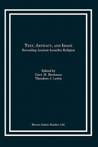 Libro Text, Artifact, and Image Gary M. Beckman