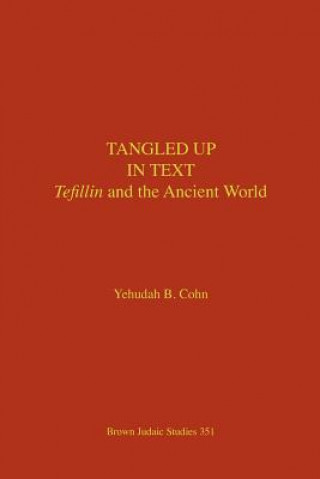 Kniha Tangled Up in Text Yehudah B. Cohn