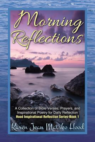 Könyv Morning Reflections Karen Jean Matsko Hood