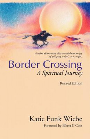 Kniha Border Crossing Katie Funk Wiebe