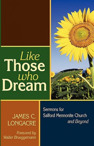 Kniha Like Those Who Dream James C Longacre