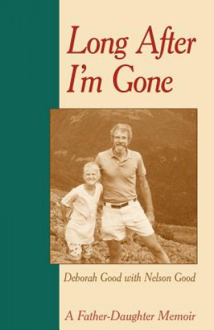 Kniha Long After I'm Gone Deborah Good