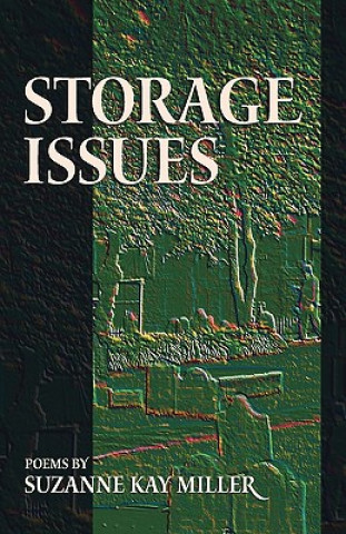 Kniha Storage Issues Suzanne Kay Miller