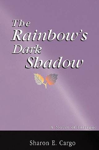 Carte Rainbow's Dark Shadow Sharon E Cargo
