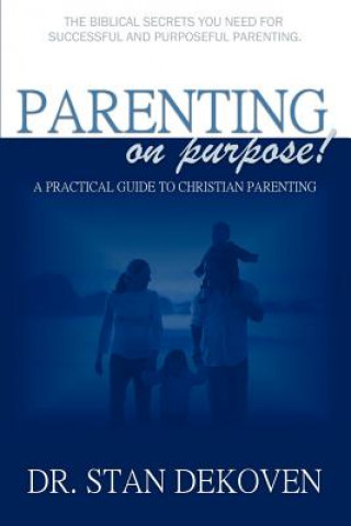 Carte Parenting on Purpose Stan DeKoven