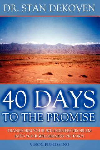 Knjiga 40 Days to the Promise Stan DeKoven