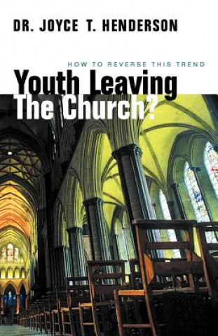 Knjiga Youth Leaving the Church? Henderson