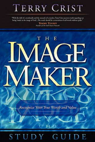 Kniha Image Maker Study Guide Terry M Crist