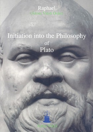 Książka Initiation Into the Philosophy of Plato Raphael (Asram Vidya Order)