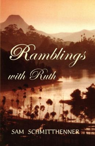 Libro Ramblings with Ruth Sam Schmitthenner