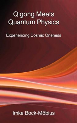 Libro Qigong Meets Quantum Physics Imke Bock-Mobius