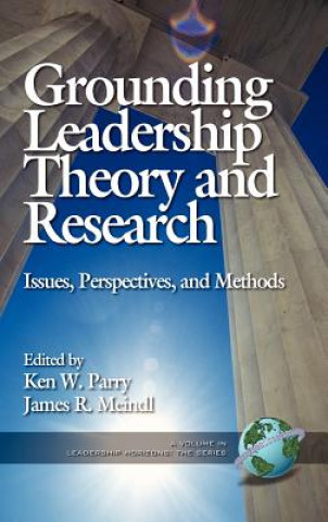 Kniha Grounding Leadership Theory and Research Ken W. Parry