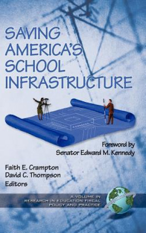 Kniha Saving America's School Infrastructure Faith E. Crampton