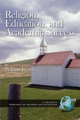 Buch Religion, Education and Academic Success William Jeynes