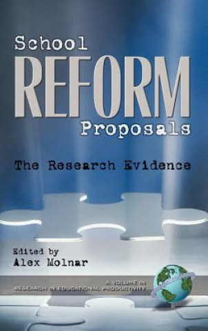 Knjiga School Reform Proposals: the Research Evidence Alex Molnar