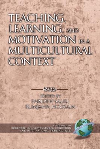 Kniha Teaching, Learning, and Motivation in a Multicultural Context Farideh Salili