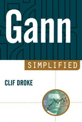 Könyv Gann Simplified Cliff Droke