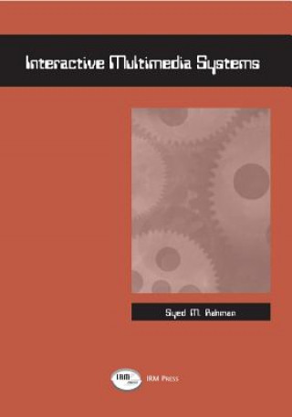 Knjiga Interactive Multimedia Systems Mahbubur Rahman Syed
