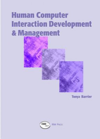 Carte Human Computer Interaction Developments and Management Tonya B. Barrier