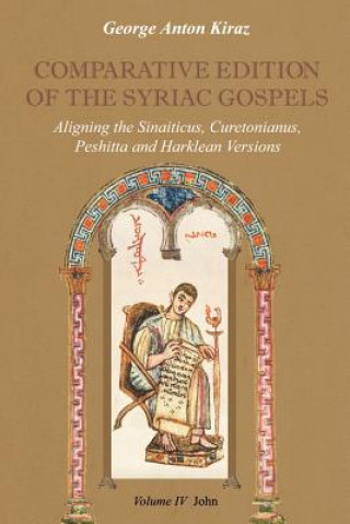 Kniha Comparative Edition of the Syriac Gospels George Anton (Beth Mardutho: The Syriac Institute) Kiraz