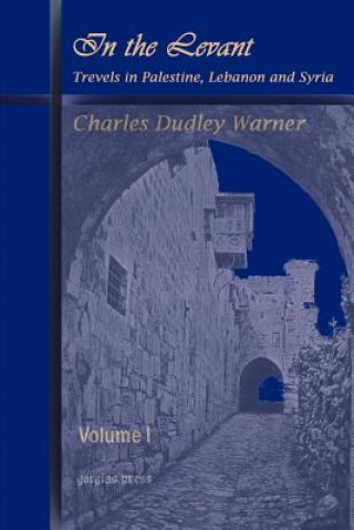 Книга In the Levant Charles Dudley Warner