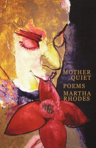 Carte Mother Quiet Martha Rhodes