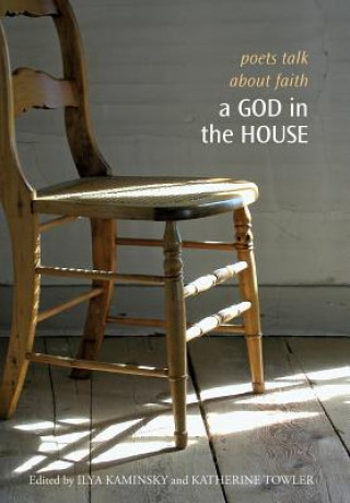 Könyv God in the House: Poets Talk about Faith Nin Andrews